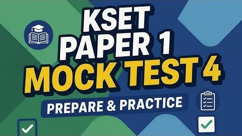 Vid: 04 KSET 2025 Paper 1 | 50+ Most Expected MCQs | Full Mock Test & Solutions