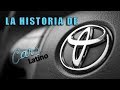 La Increíble Historia de Toyota *CarsLatino*