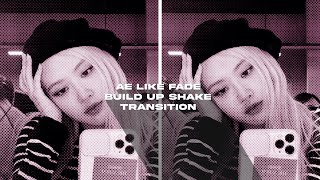 ae like fade build up shake transition on videostar!!!