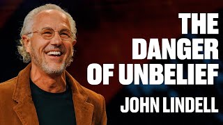 The Danger of Unbelief (Pt.1) | Stand Strong - #5 | John Lindell
