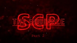 This is actually quite difficult.. SCP The Endurance part 2.