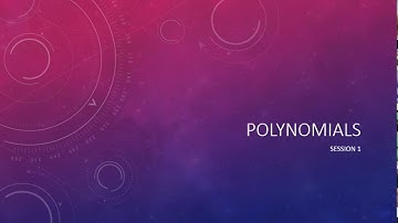 Polynomial Session 1 - Introduction