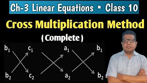 Cross Multiplication | Solve following pair of linear equations by cross multiplication method