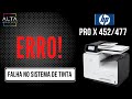 Falha no Sistema de Tinta Hp Pro 451/452/476/477