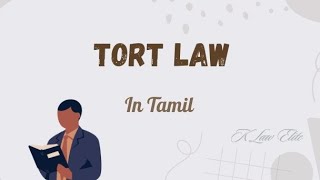 Tort Law | Law of Torts (In Tamil)