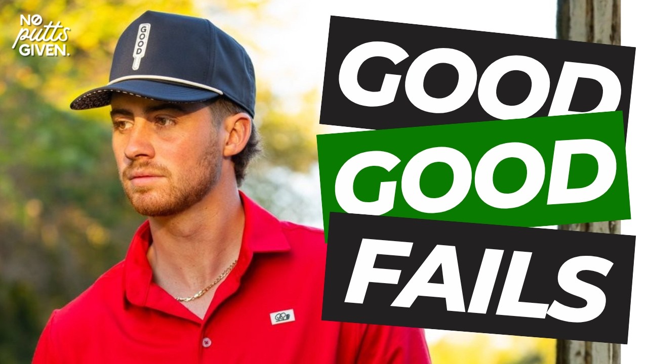 The Good Good Debacle | NoPuttsGiven