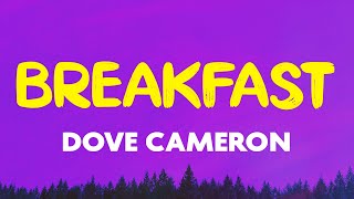 Dove Cameron  Breakfast s