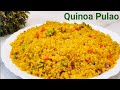 Gluten free Quinoa Pulao Recipe for Weight Loss | High Protein Breakfast Vegetable Quinoa Pulao