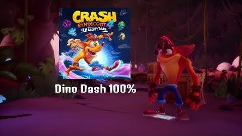 Crash Bandicoot 4 Its About Time Demo Dino Dash Demo 100% Retro