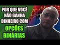 Como ganhar dinheiro com OPÇÕES BINÁRIAS - Dicas e Macetes de operações Parte 6.