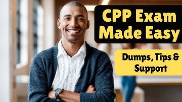 CPP Certification Exam Made Easy — Dumps, Tips & Guaranteed Support!