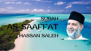 Surah As Saaffat Recitation by Hassan Saleh