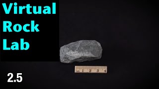 Virtual Rock Identification Lab | Sample 2.5