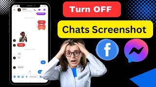 Messanger Chat Screenshot Off | Turn off Screenshot messenger chat screenshot 5