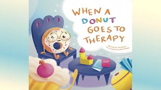 When a Donut Goes to Therapy by Erin Winters | A Book That Explains and Introduces Kids to Therapy,