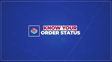 Know your order Status