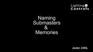 Naming Submasters Memories