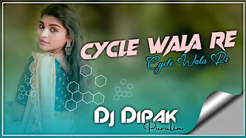 Cycle Wala Re Cycle Wala Re Full Hard Bass Mix DJ Dipak Purulia X Kanakpur King Dance
