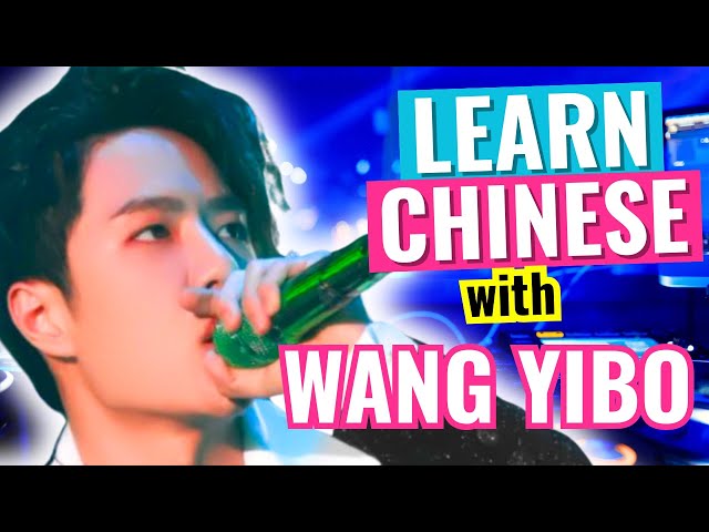 Learn Chinese with Wang Yibo (王一博) - BEST Song For Mandarin Learners