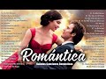 Las Mejores Éxitos Romanticos Inolvidabl ~  Música Romántica Viejitas Pero Bonitas 80 90s