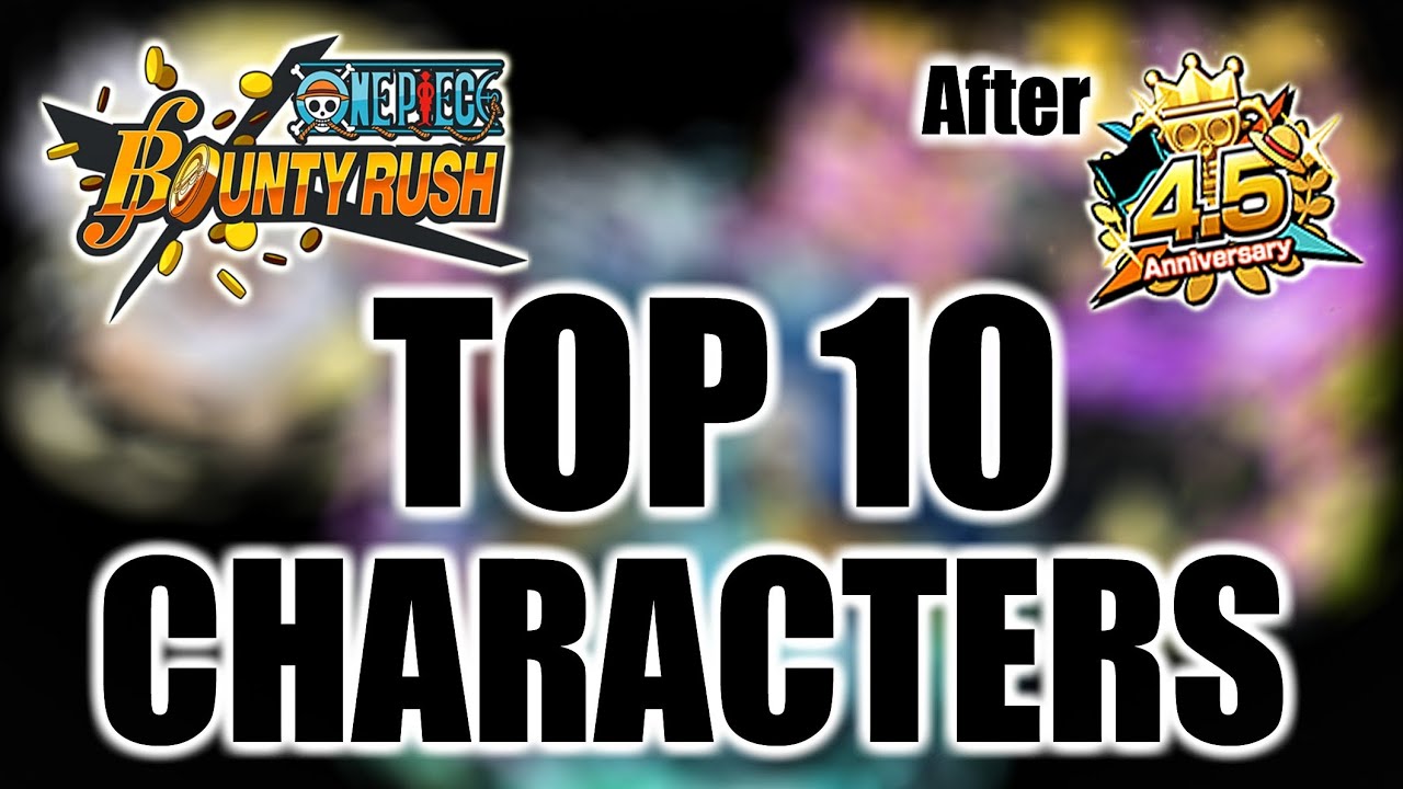 opbr-top-10-characters-after-4-5-anniversary-one-piece-bounty-rush