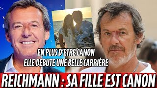 Jean-Luc Reichmann : Sa fille est canon !!!! Elle débute une  carrière dans un domaine particulier