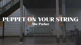 Watch Abe Parker Puppet On Your String video