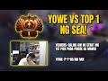 YOWE VS TOP 1 NG SEA!