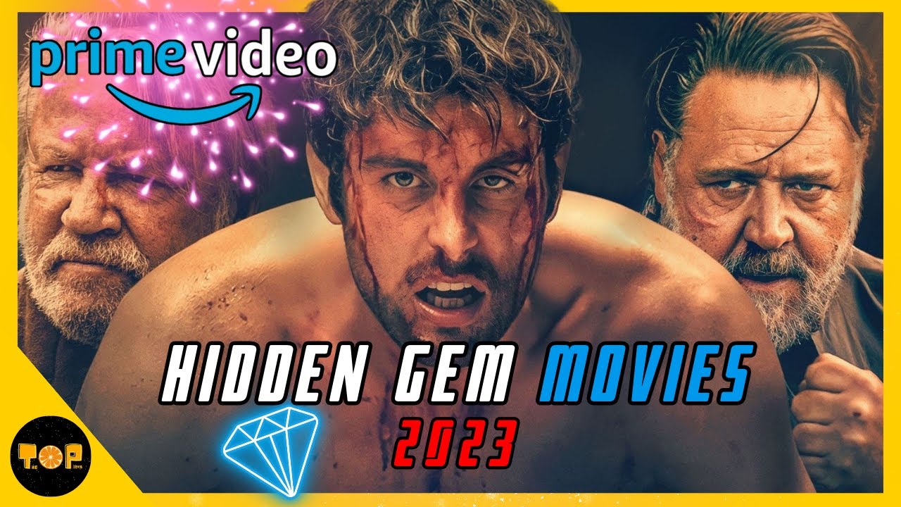 Top 10 Hidden Gem Movies On Prime Video Best Hidden Gem Movies 2023 top-10-hidden-gem-movies-on-prime-video-best-hidden-gem-movies-2023