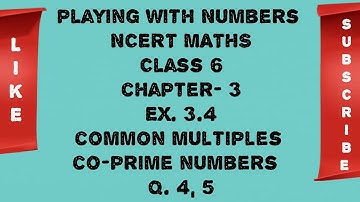 Maths class 6th ex. 3.4 Q. 4, 5 Common Multiples | Co-prime Numbers || Playing with Numbers