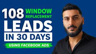 108 Window Replacement Leads in 30 Days | Facebook Ads for Contractors | Windows &amp; Door Marketing