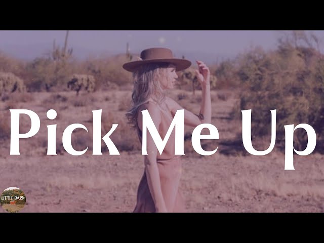 Gabby Barrett - Pick Me Up (Lyrics) 