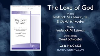 Video thumbnail of "The Love of God - arr. David Schwoebel"