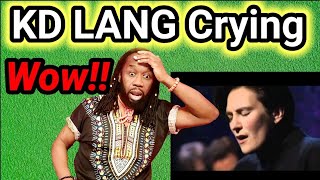 KD LANG CRYING REACTION | ROY ORBISON was smiling from heaven!