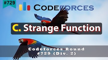 C. Strange Function | Codeforces Round #729 (Div. 2) | sKSama Hindi Editorial