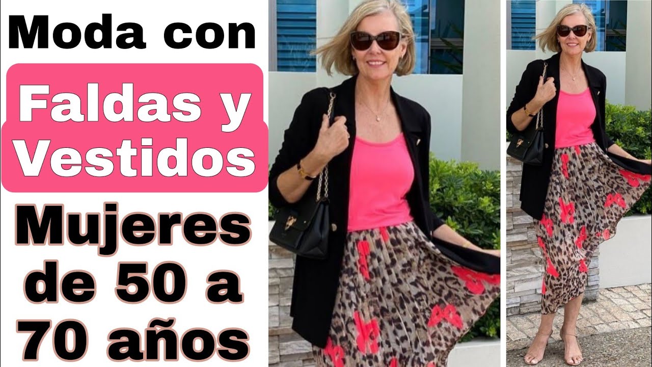 HERMOSOS VESTIDOS Y FALDAS PARA SEÑORAS DE 50 A 70 AÑOS COMO COMBINAR FALDAS Y VESTIDOS MODA 2022 YouTube