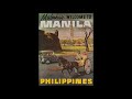 Reminiscing Philippines
