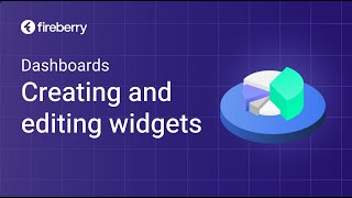 Creating and editing widgets