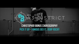 Famous Dex Ft. ASAP Rocky - Pick It Up | Christopher Bonus || A3 DISTRICT