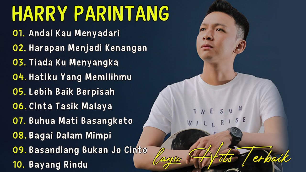 HARRY PARINTANG 10 LAGU TOP PUNCAK  - LAGU BIKIN BAPER