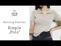 Knitting Tutorial / Simple "Polo"