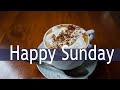 Happy SUNDAY Morning - 3 Hour Relaxing Jazz Music For Wake Up, Work, Study