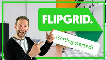 Intro to Flipgrid - Getting started!