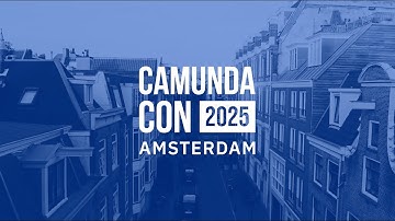 CamundaCon 2025 Amsterdam 🇳🇱 The Process Orchestration and Automation Conference | May 14-15, 2025