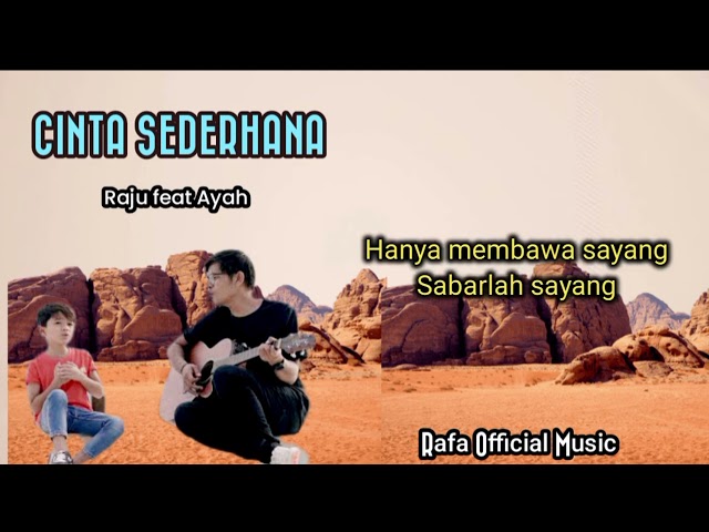 Raju feat Ayah _ Cinta Sederhana (Rafa Oficial Music) class=