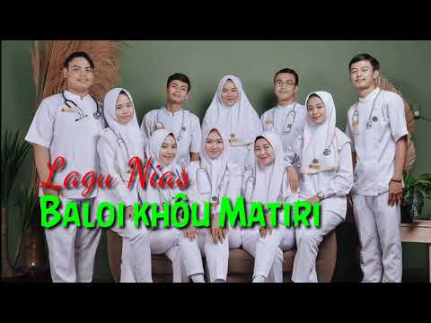 lagu Nias ll BALOI KHÔU MATIRI