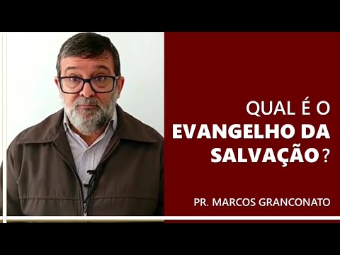 Vídeo: Qual é o evangelho da salvação?