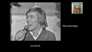 La Lluvia/Mike Kennedy 1969