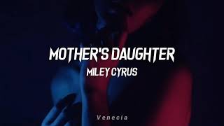 • Mother's Daughter \/\/ Miley Cyrus \/\/ [Sub Español]