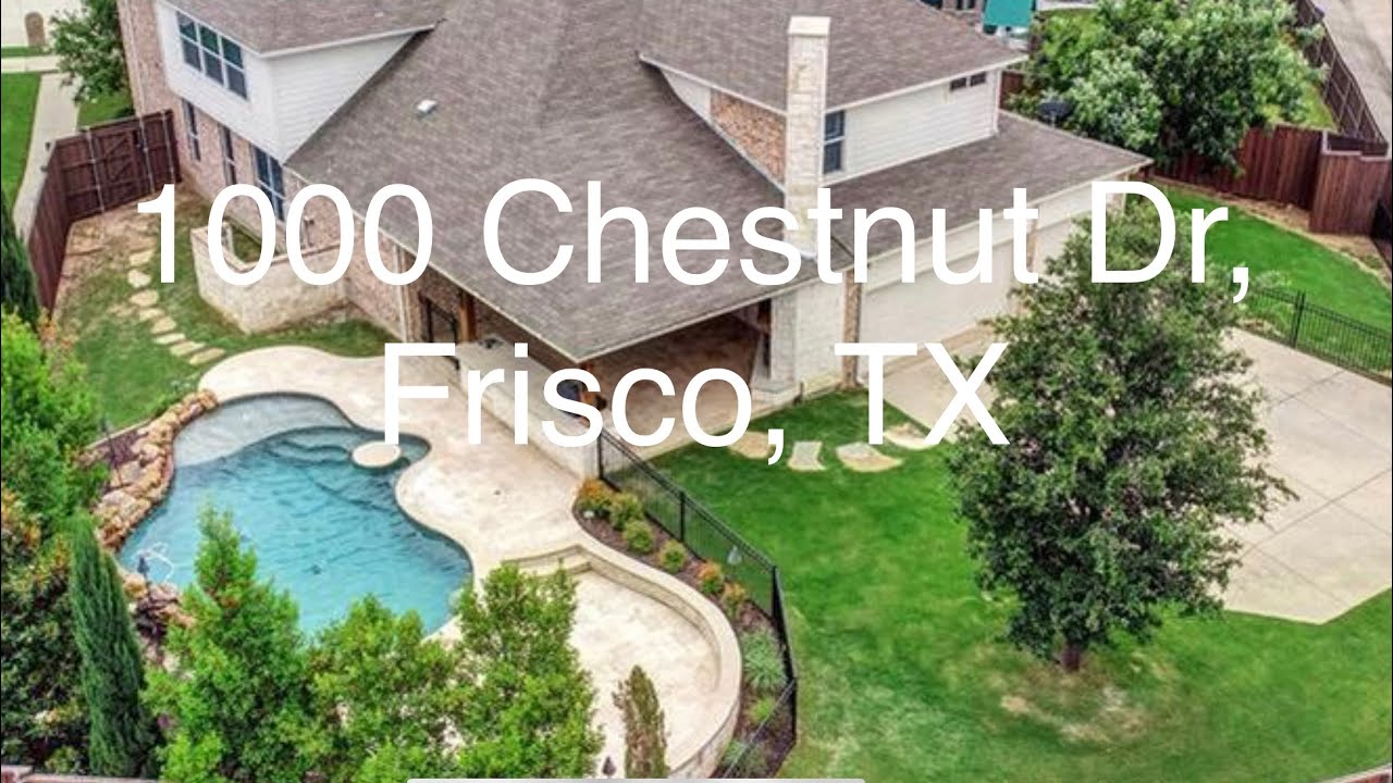 1000 Chestnut Dr, Frisco TX YouTube